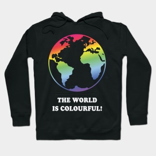 The World Is Colourful! (Earth / Rainbow Colours) Hoodie